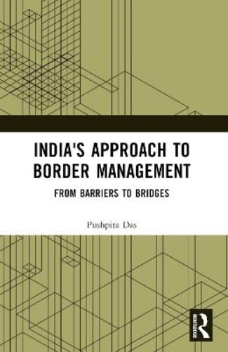 India's Approach to Border Management