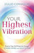 Your Highest Vibration