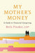 My Mother's Money