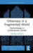 Otherness in a Fragmented World