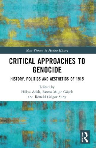 Critical Approaches to Genocide
