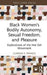 Black Women’s Bodily Autonomy, Sexual Freedom, and Pleasure