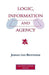 Logic, Information and Agency