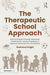 The Therapeutic School Approach