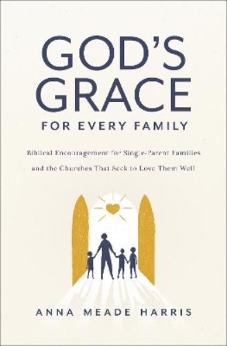 God's Grace for Every Family