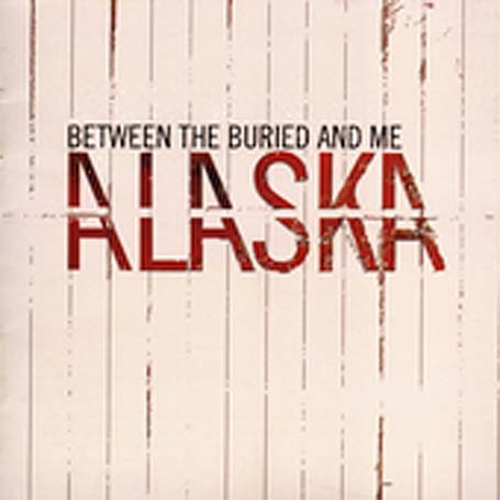 Between The Buried & Me - Alaska