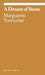 Marguerite Yourcenar: A Dream of Stone