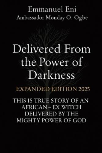 Delivered From the Power of Darkness