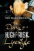 Diary of a High-Risk Lifestyle