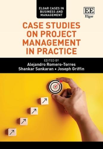 Case Studies on Project Management in Practice