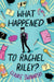 What Happened to Rachel Riley?