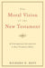 The Moral Vision on the New Testament