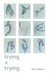 Trying x Trying