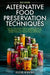 Alternative Food Preservation Techniques