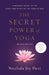 The Secret Power of Yoga, Revised Edition