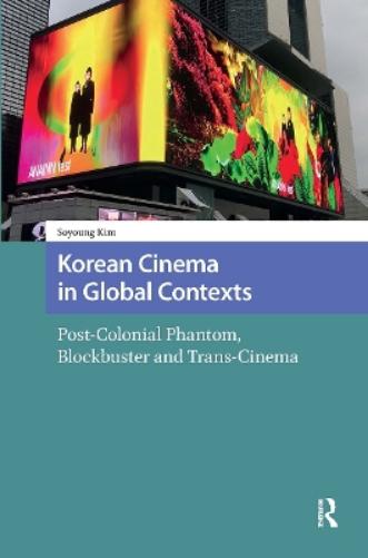 Korean Cinema in Global Contexts