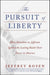 The Pursuit of Liberty