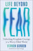 Life Beyond Fear