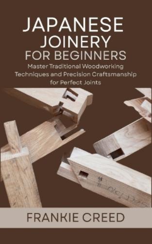 Japanese Joinery for Beginners