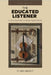The Educated Listener