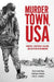 Murder Town, USA