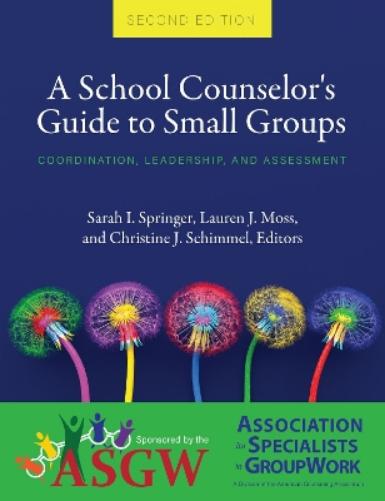 A School Counselor's Guide to Small Groups