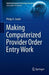 Making Computerized Provider Order Entry Work
