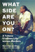 What Side Are You on?