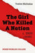 The Girl Who Killed A Nation