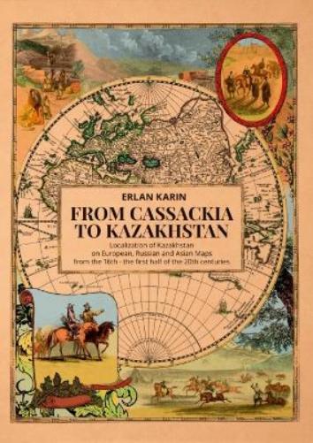 From Cassackia to Kazakhstan