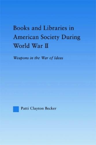 Books and Libraries in American Society during World War II