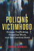 Policing Victimhood