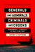 Generals and Admirals, Criminals and Crooks
