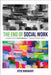 The End of Social Work