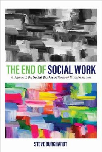 The End of Social Work