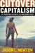 Cutover Capitalism