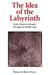 The Idea of the Labyrinth from Classical Antiquity Through the Middle Ages