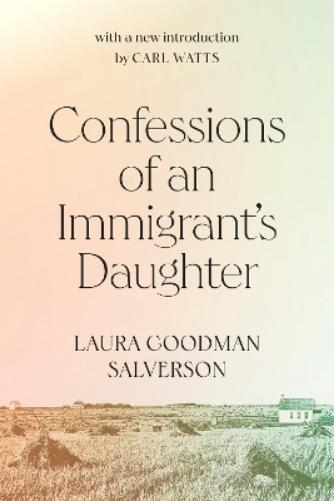 Confessions of an Immigrant's Daughter: Volume 265 (Carleton Library Series, 265