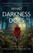 What Darkness Does: 5 (Coroner's Daughter Mysteries