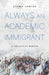 Always an Academic Immigrant