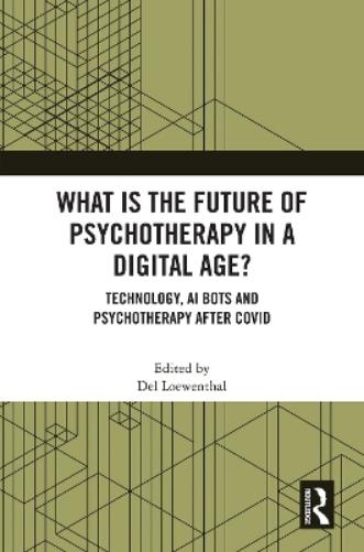 What is the Future of Psychotherapy in a Digital Age?