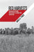 Red Harvests