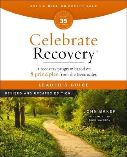 Celebrate Recovery Leader's Guide, Revised and Updated
