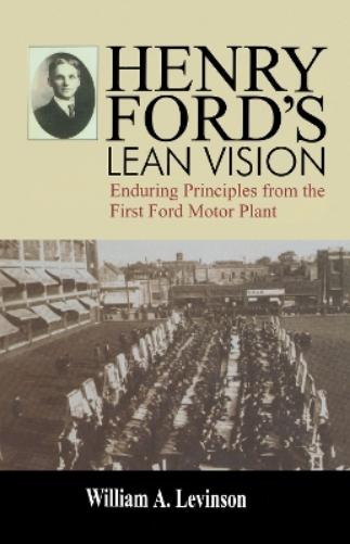 Henry Ford's Lean Vision