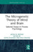 The Microgenetic Theory of Mind and Brain