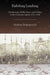 Habsburg Lemberg: Architecture, Public Space, and Politics in the Galician Capital, 1772-1914 (Central European Studies