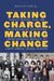 Taking Charge, Making Change