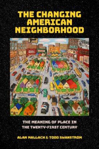 The Changing American Neighborhood