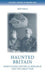 Haunted Britain: Spiritualism, Psychical Research and the Great War (Cultural History of Modern War