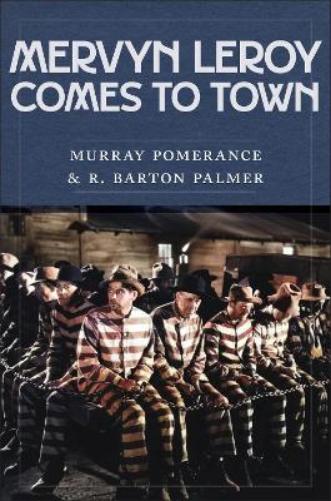 Mervyn LeRoy Comes to Town